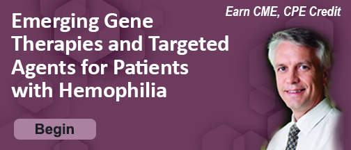 Emerging Gene Therapies and Targeted Agents for Patients with Hemophilia