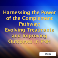 Harnessing the Power of the Complement Pathway: Evolving Treatments and Improving Outcomes in PNH
